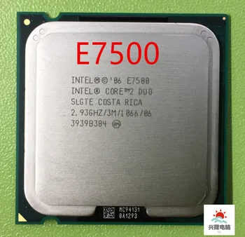 Intel Core Duo E7500 E7500 procesor 2.93 GHz 3M 1066MHz Desktop CPU LGA775 E7500 može raditi